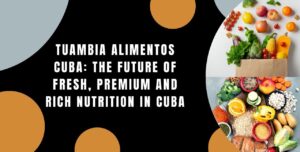 Tuambia Alimentos Cuba