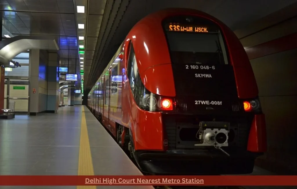 Delhi High Court Nearest Metro Station